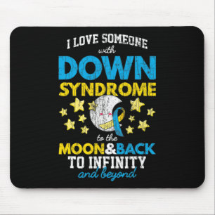 Ich Liebe jemanden mit Down-Syndrom auf den Mond u Mousepad