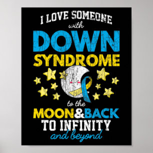 Ich Liebe jemanden mit Down-Syndrom auf den Mond u Poster