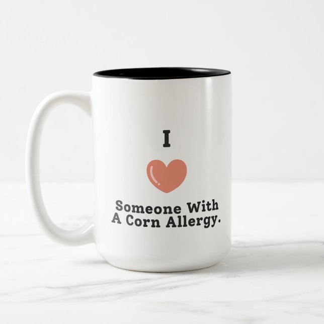 Ich Liebe jemanden mit einer Maisallergie Zweifarbige Tasse (Links)