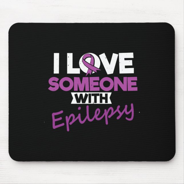 Ich liebe jemanden mit Epilepsie-Tag-Anfällen Krie Mousepad (Vorne)