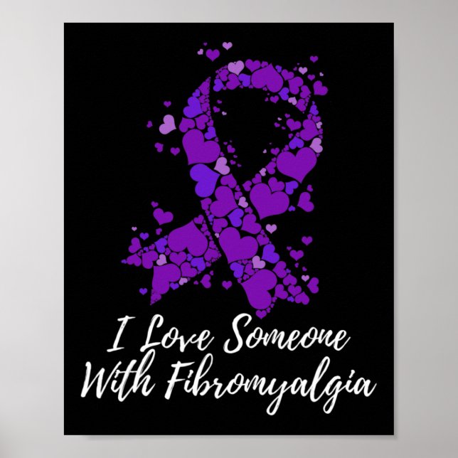 Ich Liebe jemanden mit Fibromyalgie Bewusstsein Poster (Vorne)