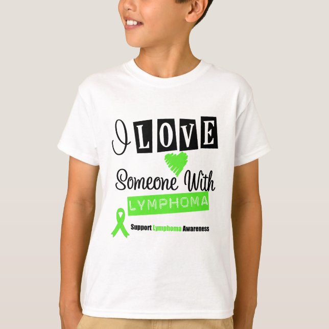 Ich Liebe jemanden mit Lymphomen T-Shirt (Vorderseite)
