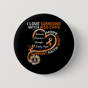 Ich liebe jemanden mit Rsd Crps Awareness Libelle Button