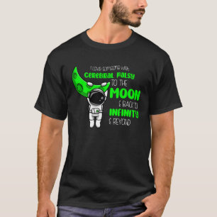 Ich liebe jemanden mit Zerebralparese bis zum Mond T-Shirt