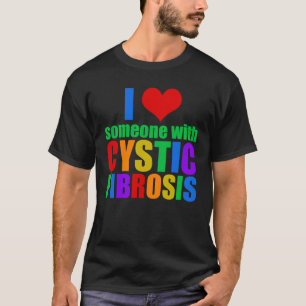 Ich Liebe jemanden mit zystischer Fibrose T-Shirt