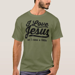 Ich Liebe Jesus, aber ich diskutiere ein wenig (3) T-Shirt