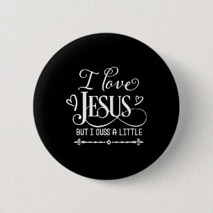 Ich Liebe Jesus, aber ich diskutiere ein wenig Button