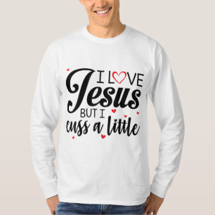 Ich Liebe Jesus, aber ich diskutiere ein wenig lus T-Shirt