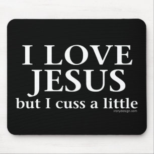 Ich Liebe Jesus [aber ich diskutiere ein wenig] Mousepad