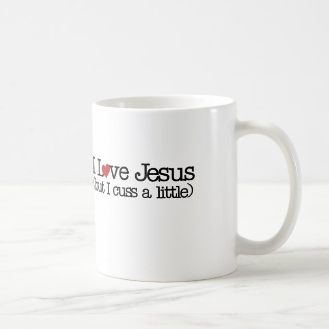 Ich Liebe jesus, aber ich ein wenig. Kaffeetasse (Rechts)
