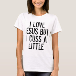 Ich Liebe Jesus, aber ich spreche ein wenig humorv T-Shirt