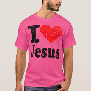 Ich liebe Jesus Christus, christliches Zitat für K T-Shirt