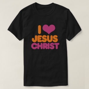 Ich liebe Jesus Christus T-Shirt