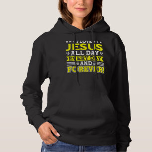 Ich Liebe Jesus den ganzen Tag und immerwährende B Hoodie
