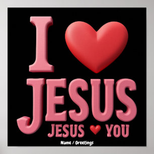 Ich liebe Jesus, Jesus liebt dich Ein christliche Poster