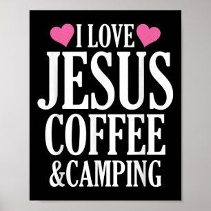 Ich liebe Jesus Kaffee und Camping Poster