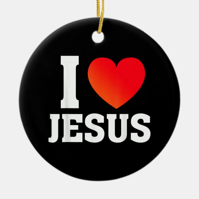 Ich liebe Jesus Keramik Ornament (Vorne)