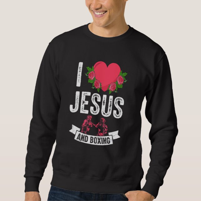Ich Liebe Jesus und Boxer-Fan als Christlich Sweatshirt (Vorderseite)