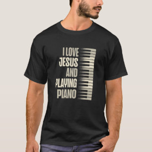 Ich liebe Jesus und Klavierspielen christlicher Gl T-Shirt