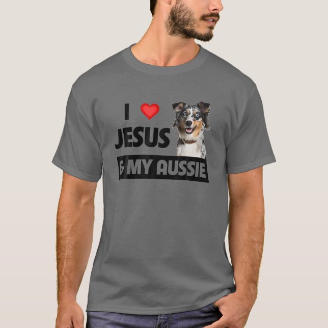 Ich Liebe Jesus und mein australischer Schäferhund T-Shirt (Vorderseite)