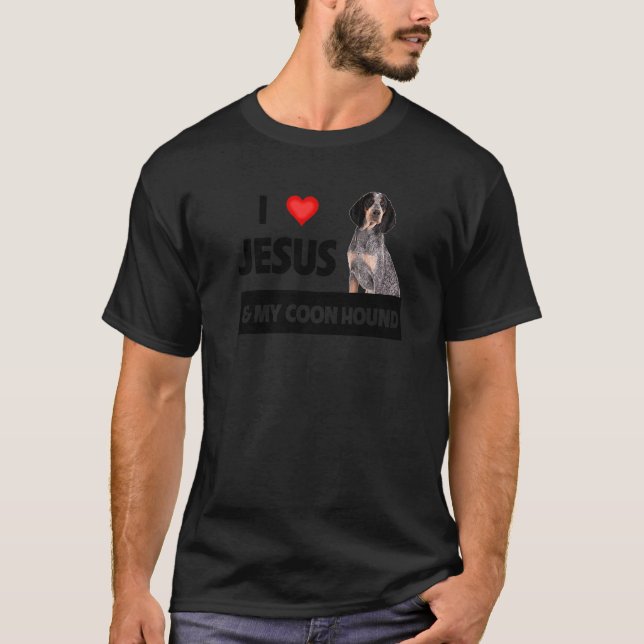 Ich Liebe Jesus und mein Coon Hound Hund Mama Vate T-Shirt (Vorderseite)