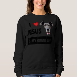Ich Liebe Jesus und mein großer Däne Hund Mama und Sweatshirt