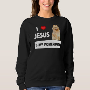 Ich Liebe Jesus und mein Spitz Hund Mama und Vater Sweatshirt