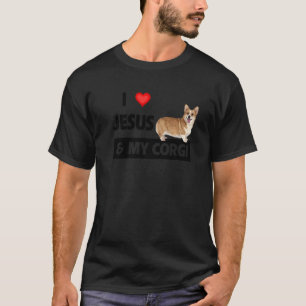 Ich Liebe Jesus und meine Corgi Christlichen Haust T-Shirt