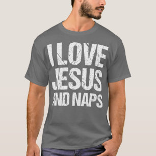 Ich Liebe Jesus und Nickerchen Funny Sleep Lover G T-Shirt