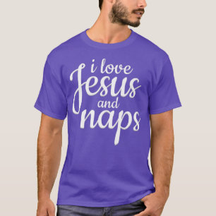 Ich Liebe Jesus und Nickerchen lustige Christliche T-Shirt