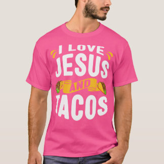 Ich Liebe Jesus und Tacos Christliches Zitat mexik T-Shirt