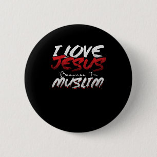Ich Liebe Jesus, weil ich muslimisch Islam Allah G Button
