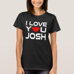 Ich Liebe Josh Red Heart zu sagen Honey I Liebe Si T-Shirt