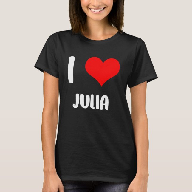 Ich Liebe JULIA mein valententinisches Entschuldig T-Shirt (Vorderseite)