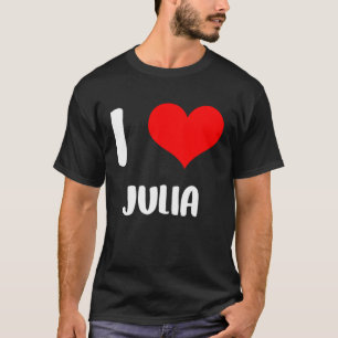 Ich Liebe JULIA mein valententinisches Entschuldig T-Shirt
