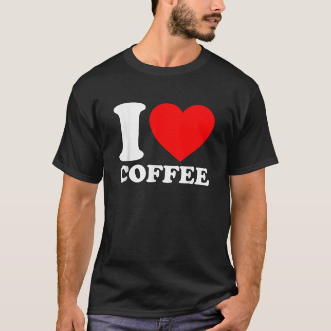 Ich liebe Kaffee T-Shirt (Vorderseite)