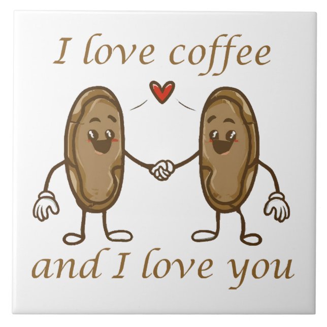 Ich Liebe Kaffee und ich Liebe Sie Fliese (Vorderseite)