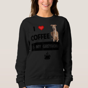 Ich Liebe Kaffee und mein Grauhund Hund Mama Vater Sweatshirt