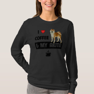 Ich Liebe Kaffee und meine Akita Mama Vater Hausti T-Shirt
