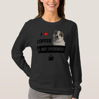 Ich Liebe Kaffee und meine großen Pyrenäen Mama Va T-Shirt