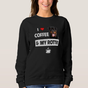 Ich Liebe Kaffee und meine Rottie Mama Vater Rottw Sweatshirt