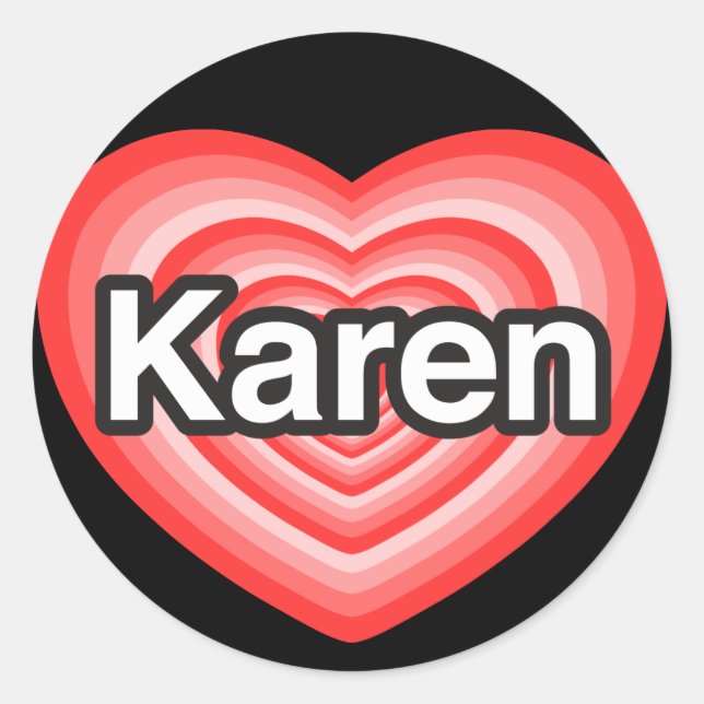 Ich Liebe Karen. Ich Liebe dir Karen. Herz Runder Aufkleber (Vorderseite)