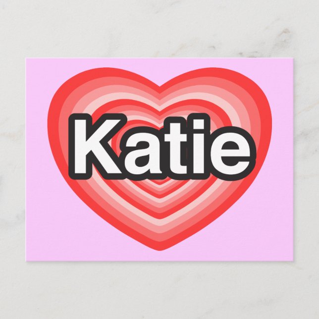 Ich Liebe Katie. Ich Liebe dir Katie. Herz Postkarte (Vorderseite)