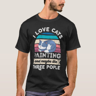 Ich liebe Katzenmalerei und mag drei Leute T-Shirt