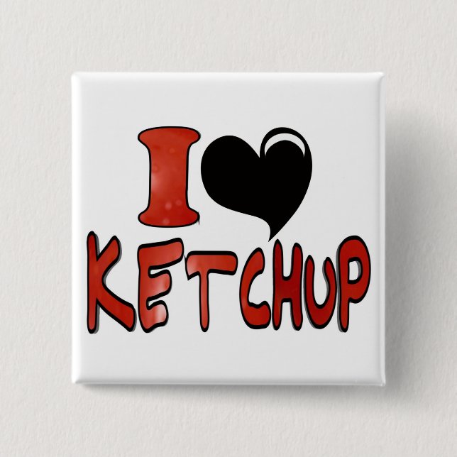 Ich liebe Ketchup Button (Vorderseite)
