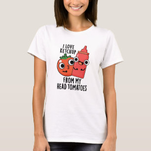 Ich Liebe Ketchup von meinem Kopf Tomaten Food Puf T-Shirt