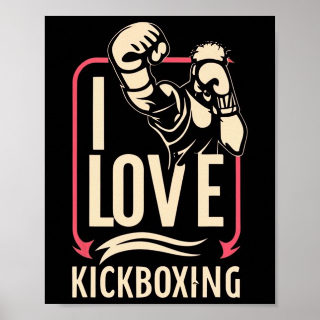 Ich liebe Kickboxen Boxen Liebe Kickboxer Kickboxe Poster (Vorne)