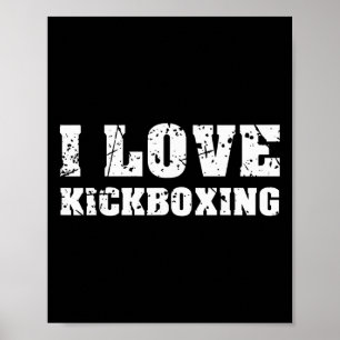 Ich liebe Kickboxen Fitnessstudio Fitness für Männ Poster