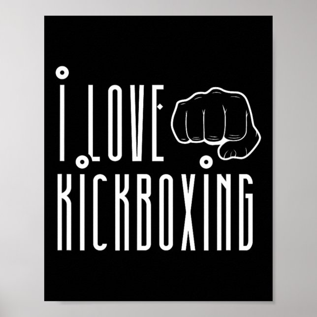 Ich liebe Kickboxen Kickbox Kick Boxing Kickboxer  Poster (Vorne)