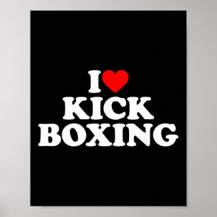 Ich liebe Kickboxen-Shirt Kickboxen Liebhaber Ich  Poster